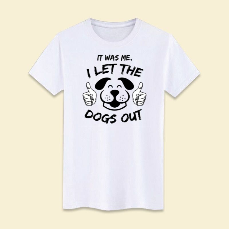 I let the dogs out T shirt