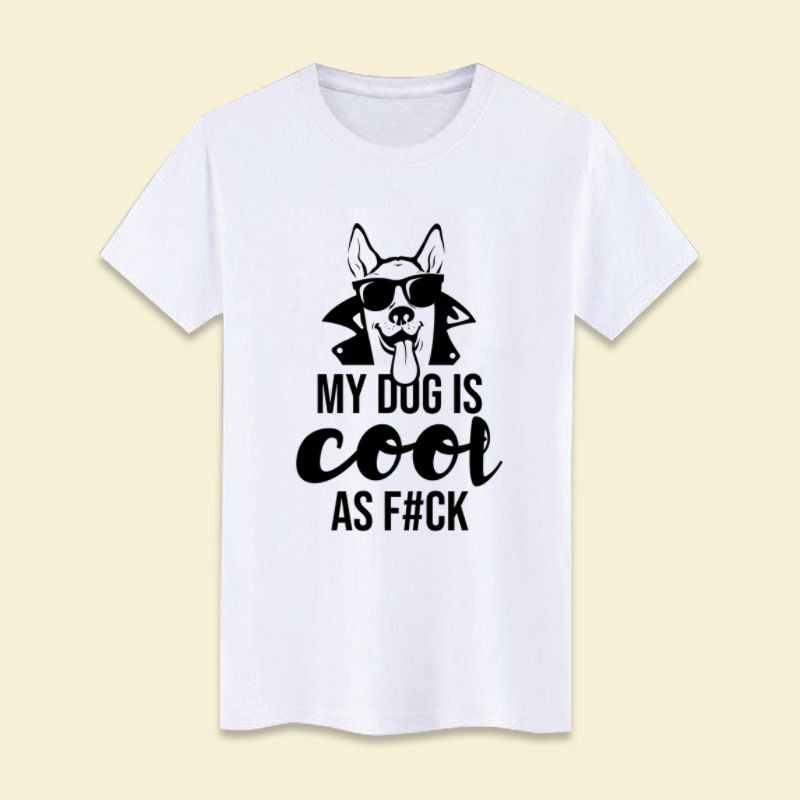 My Dog is Cool White T Shirt